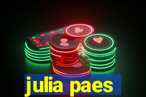 julia paes