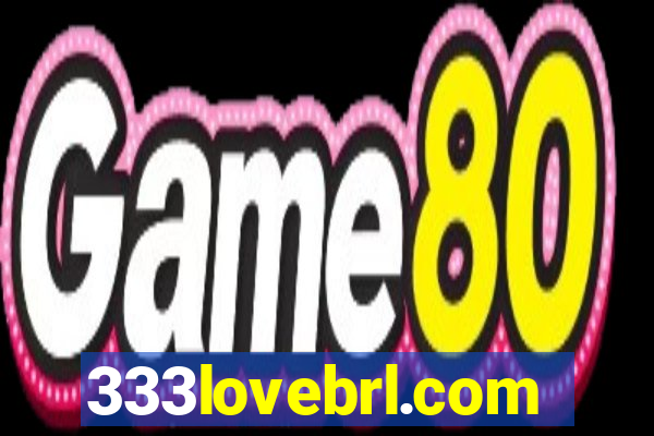 333lovebrl.com