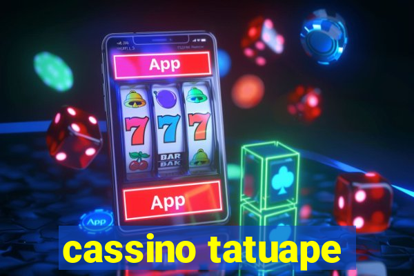 cassino tatuape