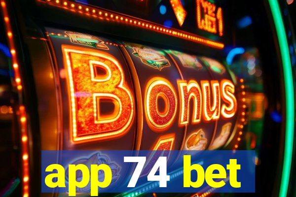 app 74 bet