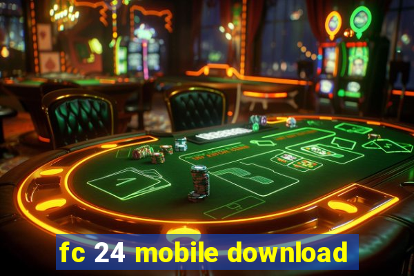 fc 24 mobile download