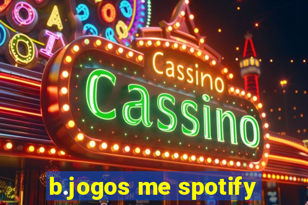 b.jogos me spotify