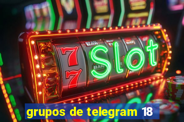 grupos de telegram 18