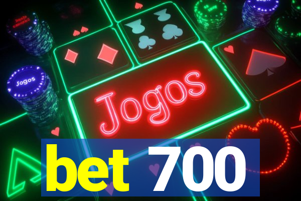 bet 700