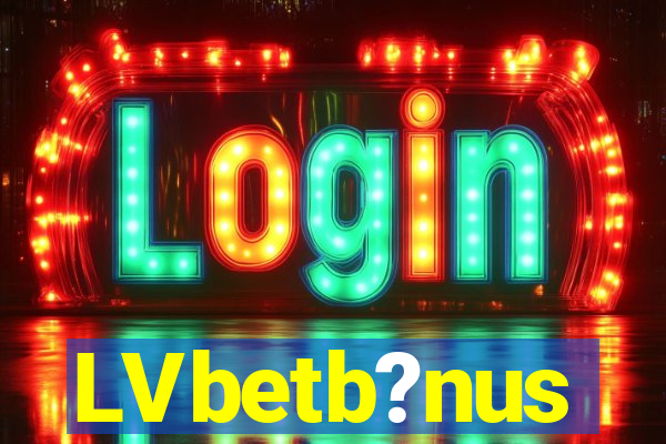 LVbetb?nus