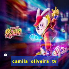 camila oliveira tv bahia idade