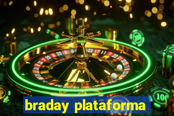 braday plataforma