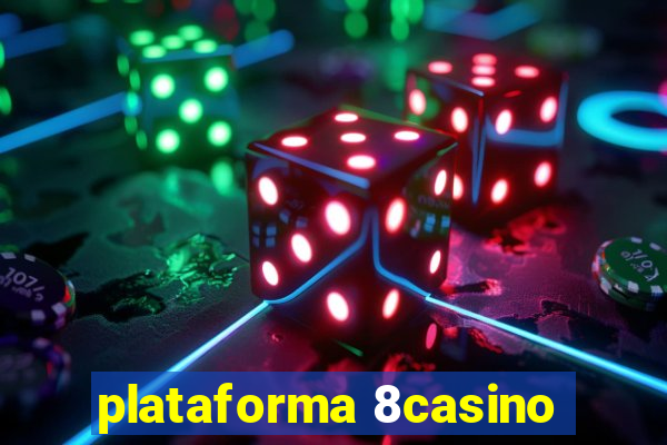 plataforma 8casino