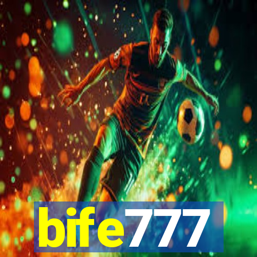 bife777