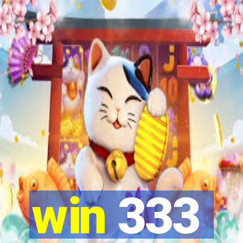 win 333