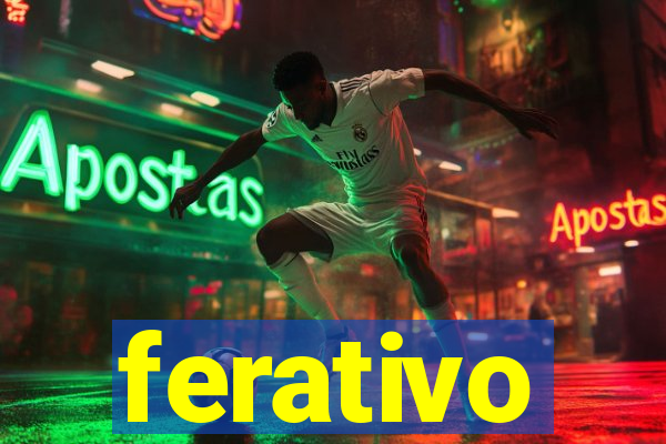 ferativo