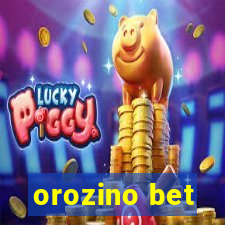 orozino bet