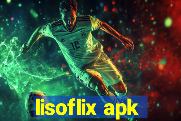 lisoflix apk