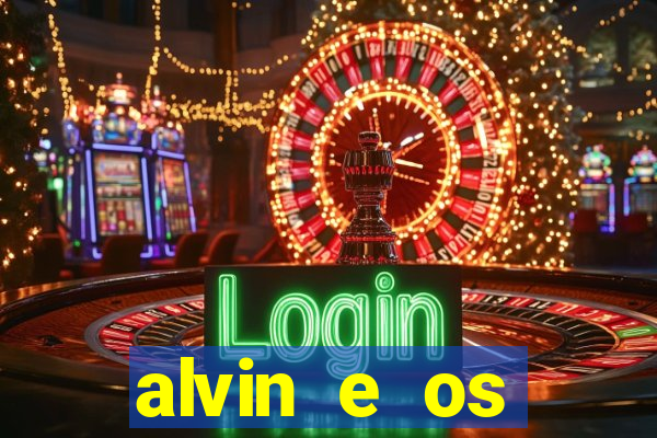 alvin e os esquilos 3 rede canais