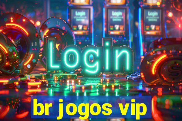 br jogos vip