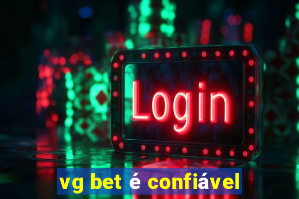 vg bet é confiável