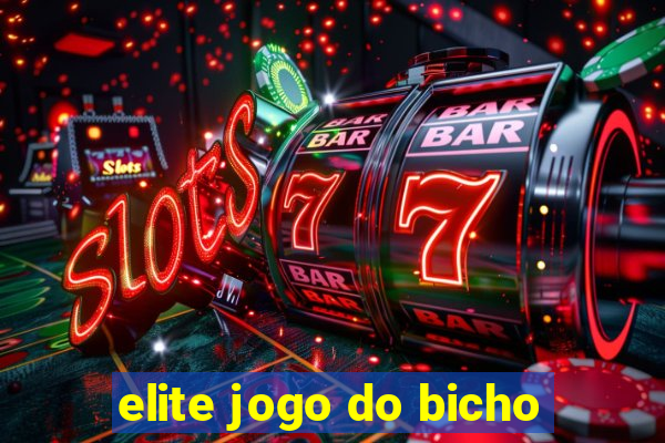 elite jogo do bicho