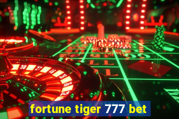 fortune tiger 777 bet