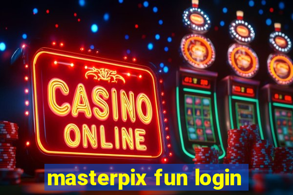 masterpix fun login