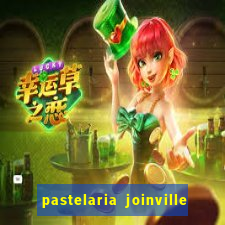 pastelaria joinville zona sul