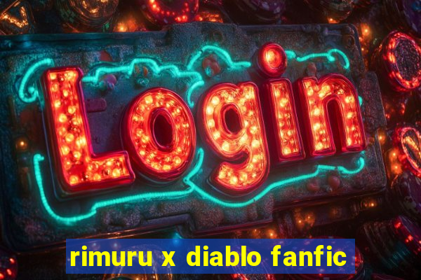 rimuru x diablo fanfic