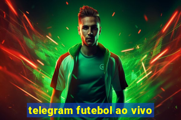 telegram futebol ao vivo