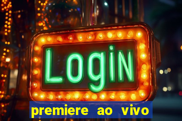 premiere ao vivo gratis futebol