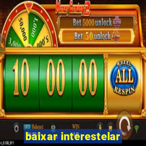 baixar interestelar