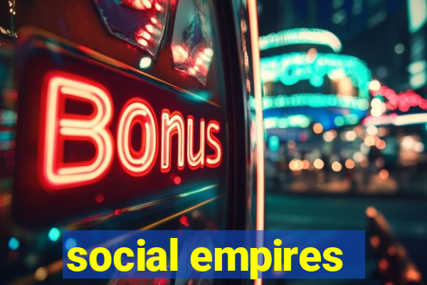 social empires