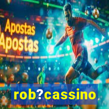 rob?cassino