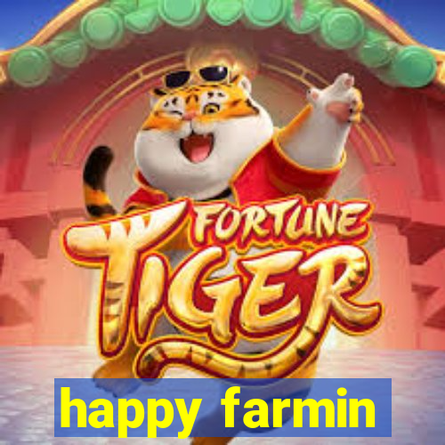 happy farmin