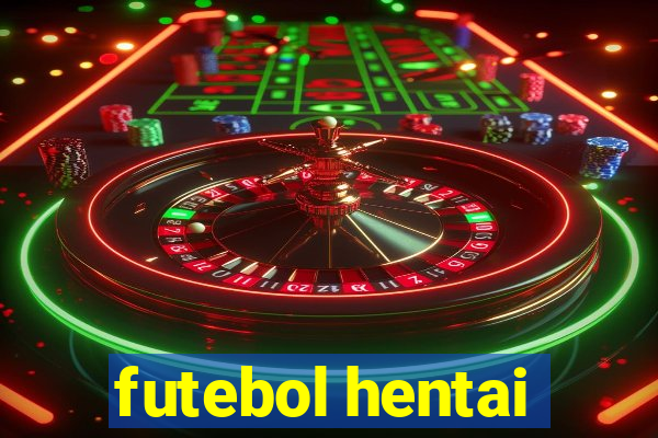 futebol hentai