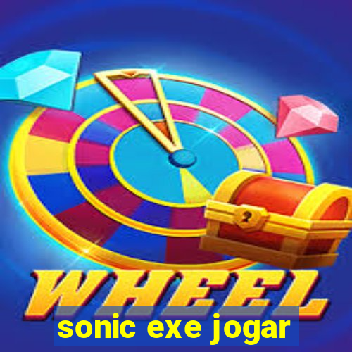 sonic exe jogar