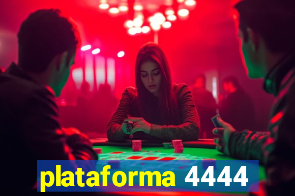 plataforma 4444