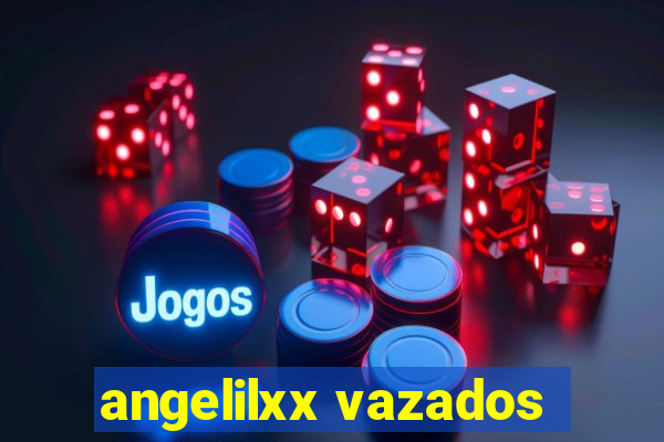 angelilxx vazados