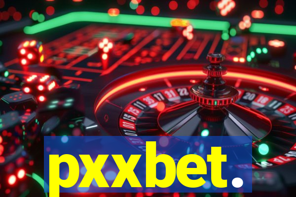 pxxbet.