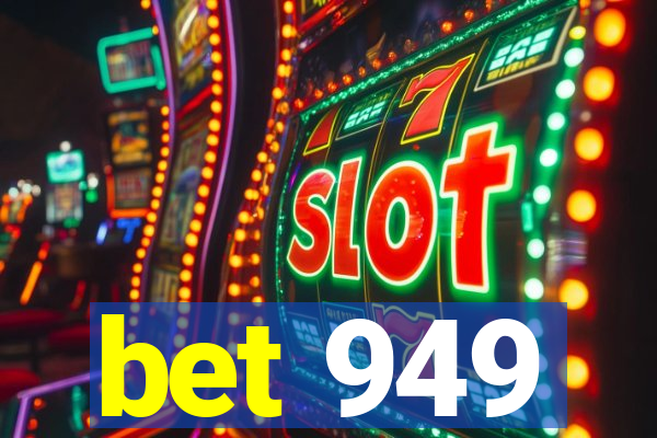 bet 949