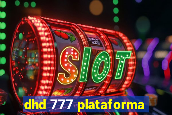 dhd 777 plataforma