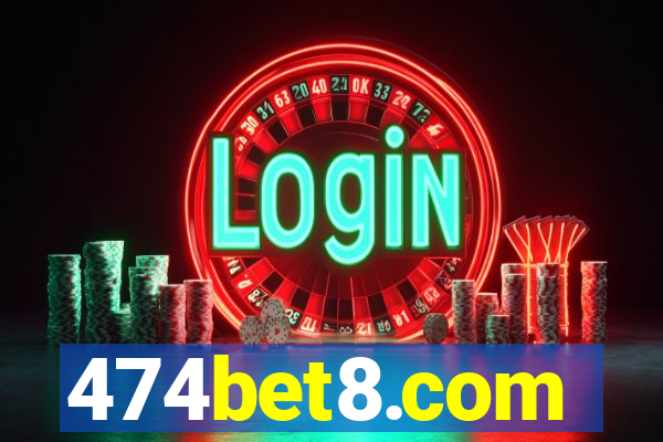 474bet8.com