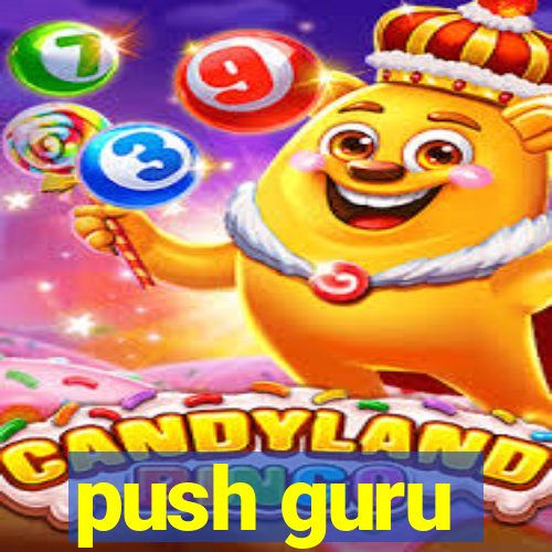 push guru