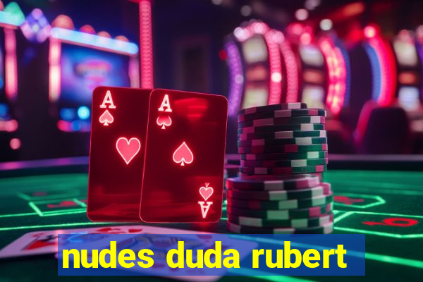 nudes duda rubert