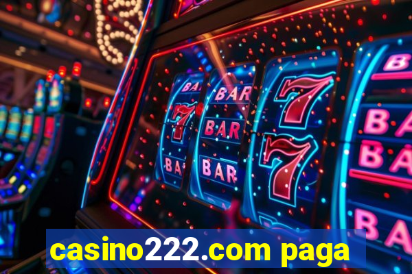 casino222.com paga