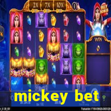 mickey bet