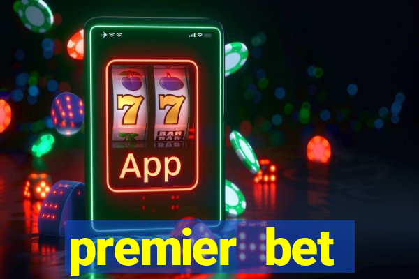 premier bet application download