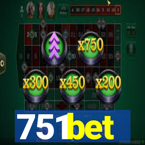 751bet