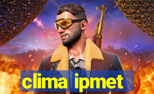 clima ipmet