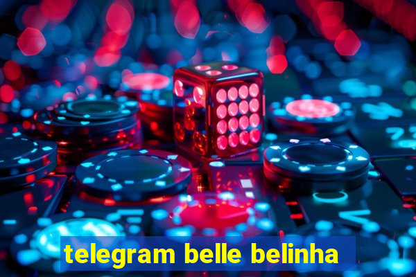 telegram belle belinha