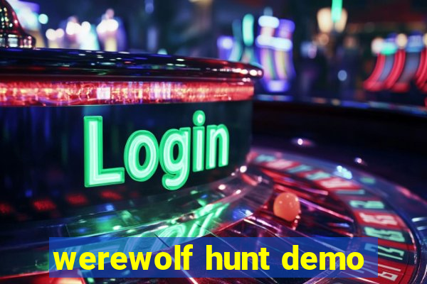 werewolf hunt demo