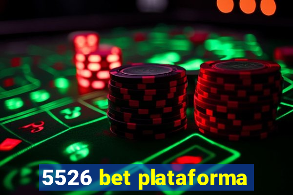 5526 bet plataforma