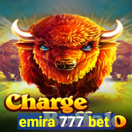 emira 777 bet